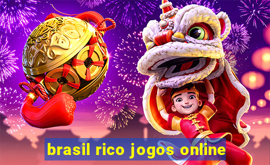 brasil rico jogos online